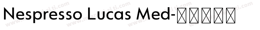 Nespresso Lucas Med字体转换